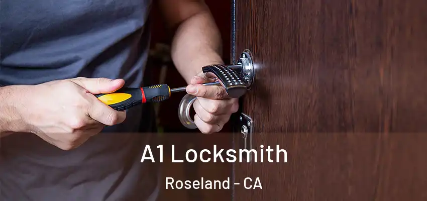  A1 Locksmith Roseland - CA